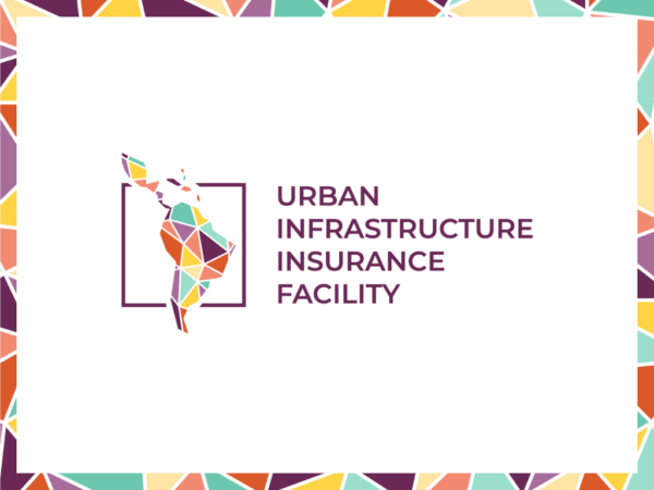 Seven Latin American cities pioneering climate insurance with Urban Infrastructure Insurance Facility (UIIF)